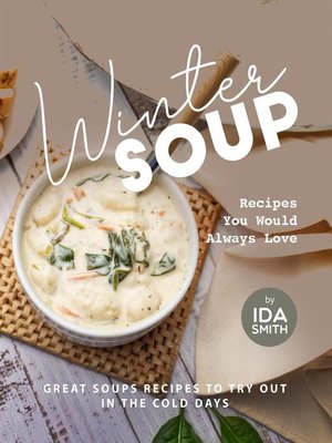 cover image of Winter Soup Recipes You Would Always Love
